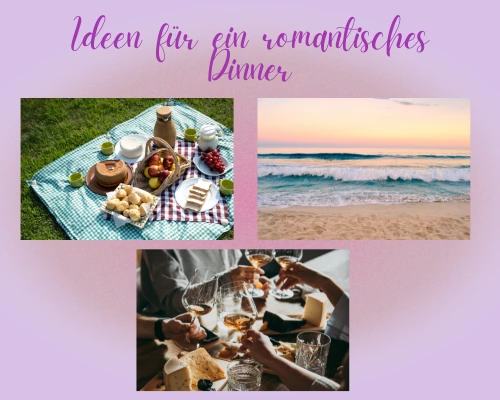 Ideen für ein romantisches Dinner